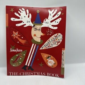 Neiman Marcus 2003 Christmas Book. Holiday Catalog